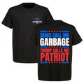 Trump Dems Call Me Garbage Patriot Proud MAGA 2024 - Adult & Kids T-Shirts, Sweatshirts & Hoodies apparel design preview 1