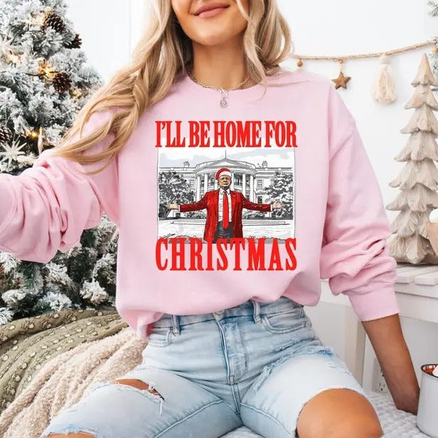 Trump I'Ll Be Home Humorous Trum Won Republican Xmas - Adult & Kids T-Shirts, Sweatshirts & Hoodies apparel design preview 1