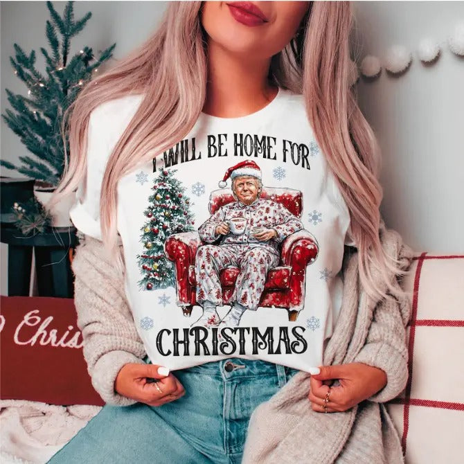 Trump I'Ll Be Home Humorous Size S 3XL Top Womenswear - Adult & Kids T-Shirts, Sweatshirts & Hoodies apparel design preview 1