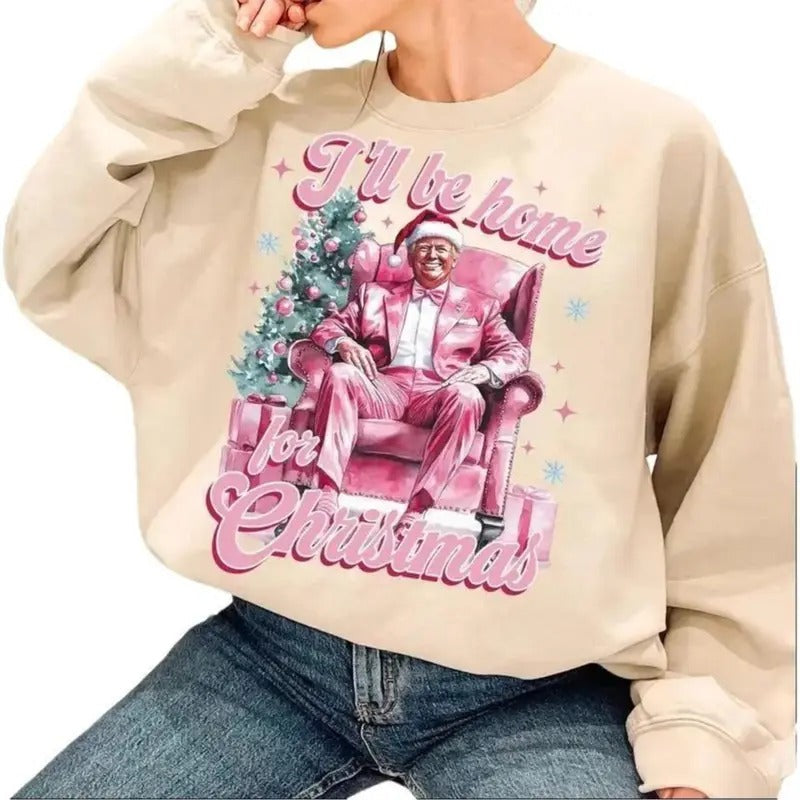 Trump I'Ll Be Home Humorous Clipart Illustration Pink - Adult & Kids T-Shirts, Sweatshirts & Hoodies apparel design preview 1