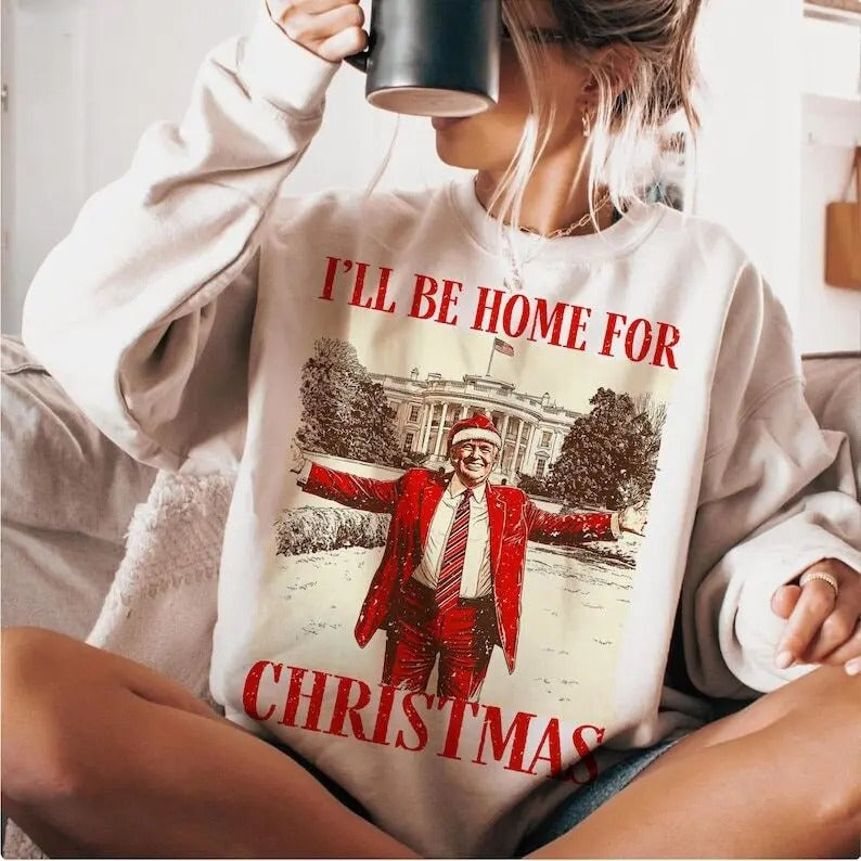 Trump I'Ll Be Home Humorous T Shirtstyle{N002}3 - Adult & Kids T-Shirts, Sweatshirts & Hoodies apparel design preview 1