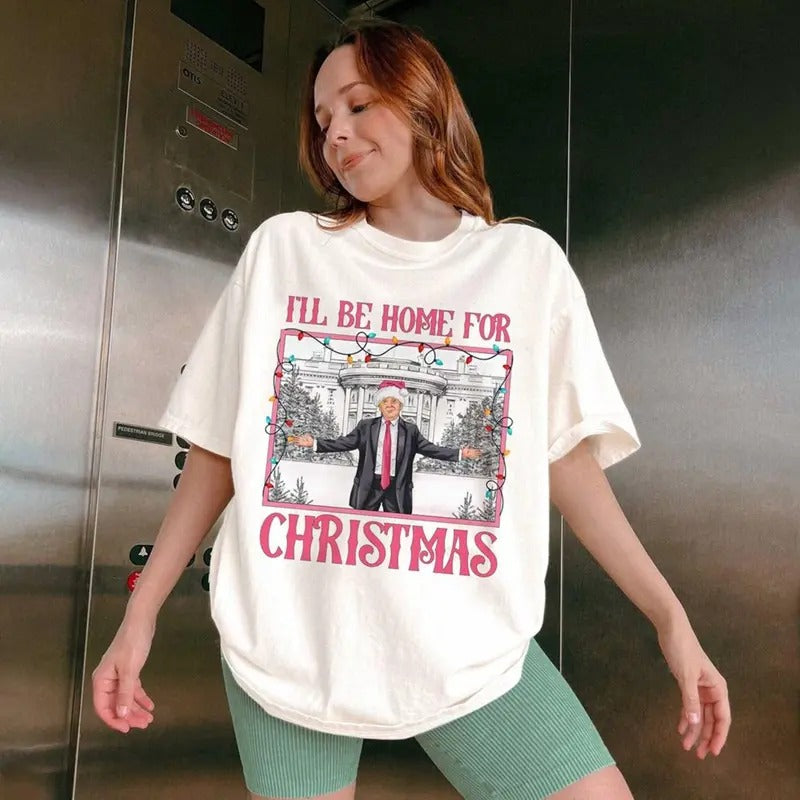 Trump I'Ll Be Home Humorous - Adult & Kids T-Shirts, Sweatshirts & Hoodies apparel design preview 1