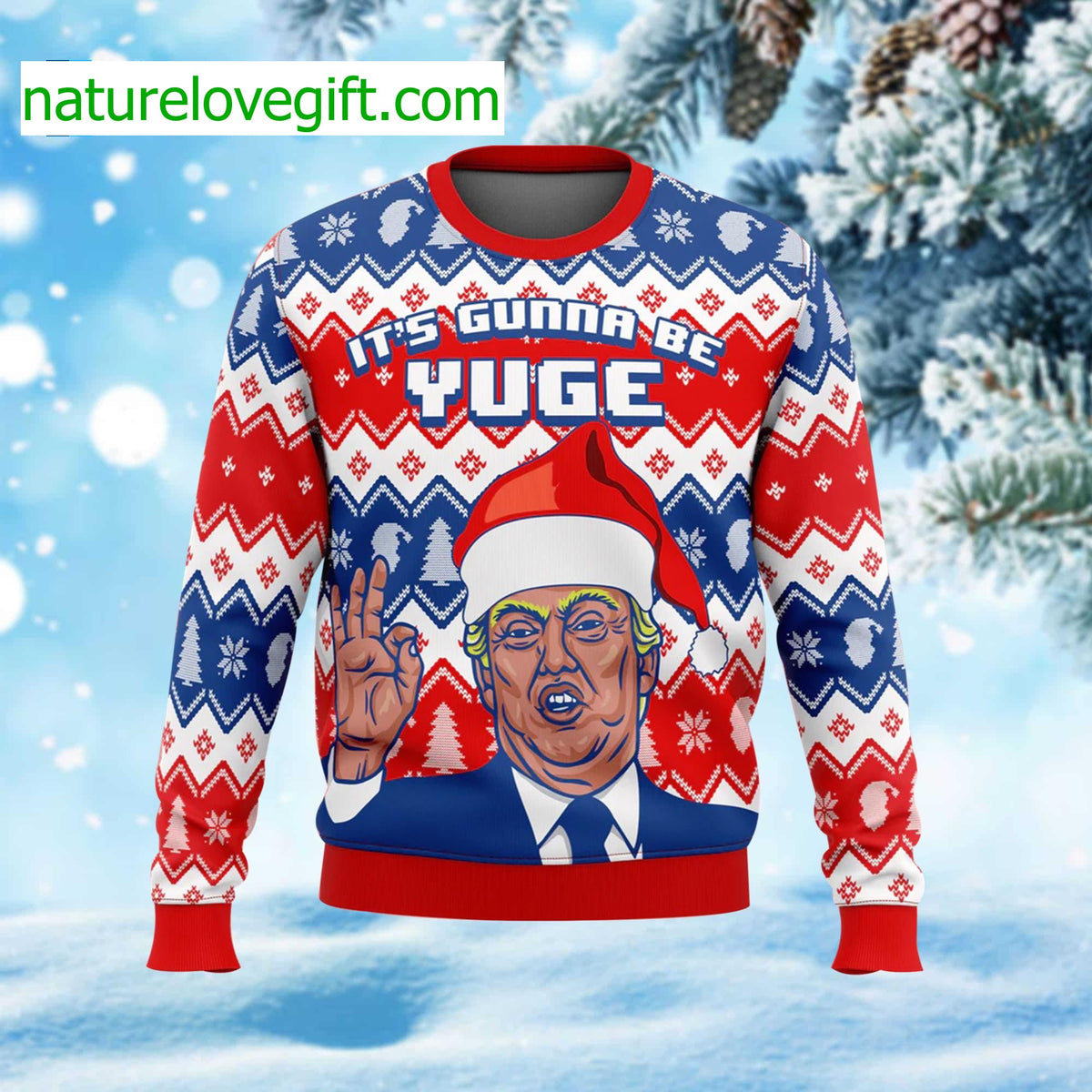 Trump It’s Gunna Be Yuge Ugly Christmas Sweater - Holiday Gift product image