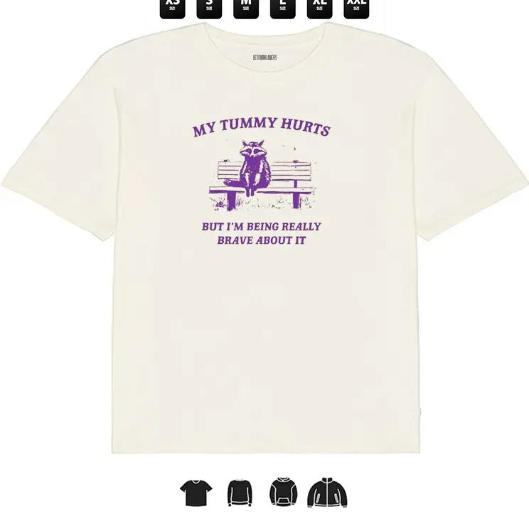 Tummy Hurts But I Am Brave L - Adult & Kids T-Shirts, Sweatshirts & Hoodies apparel design preview 1