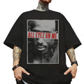 Tupac All Eyez Me 2pac Rapper 1990s Vintage Retro 90s - Adult & Kids T-Shirts, Sweatshirts & Hoodies apparel design preview 1