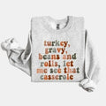 Turkey Gravy Beans Rolls Let Me See That Casserole - Adult & Kids T-Shirts, Sweatshirts & Hoodies apparel design preview 1