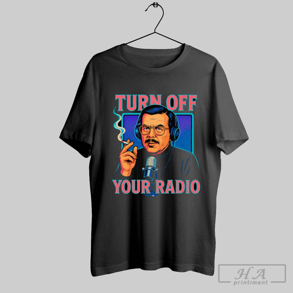 Turn Of Your Radio - Adult & Kids T-Shirts, Sweatshirts & Hoodies apparel design preview 1