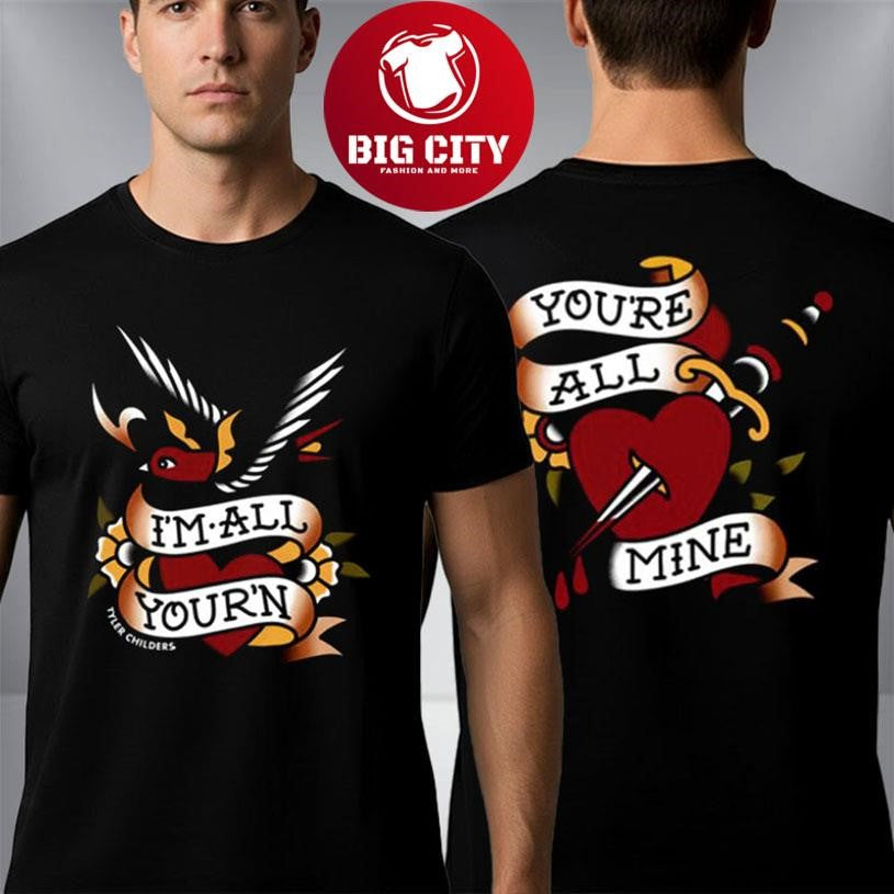 Tyler Childers I'm All Your'n You're Mine Two Sided - Adult & Kids T-Shirts, Sweatshirts & Hoodies apparel design preview 1