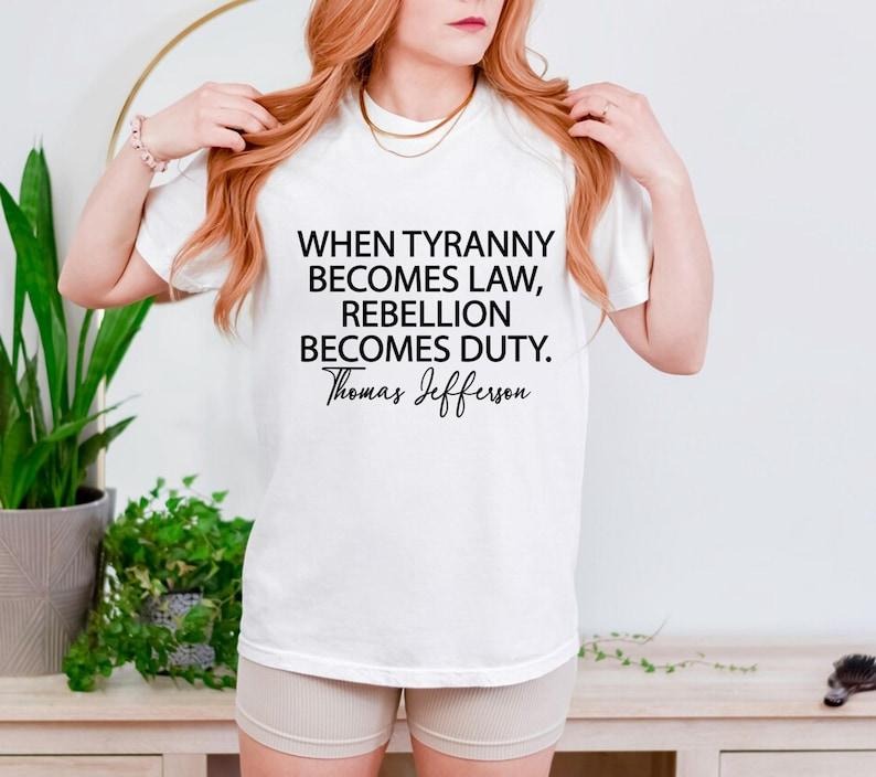 Tyranny Rebellion When Becomes Law Duty Thomas - Adult & Kids T-Shirts, Sweatshirts & Hoodies apparel design preview 1