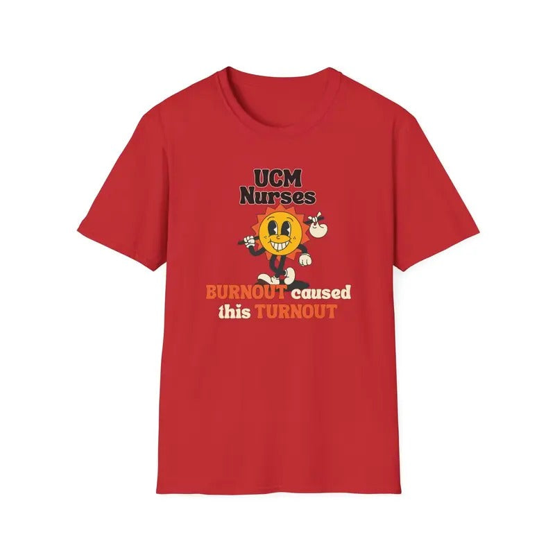 UCM Nurses Strike Printed Cotton Funny Nurse Burnout - Adult & Kids T-Shirts, Sweatshirts & Hoodies apparel design preview 1