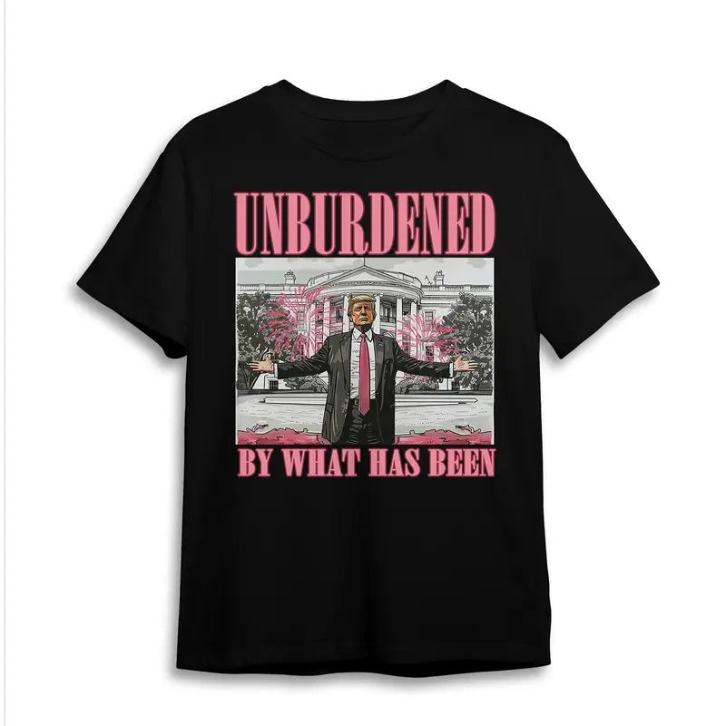 UNBURDENED WHAT HAS BEEN WANTED PRESIDENT 2024 FAN - Adult & Kids T-Shirts, Sweatshirts & Hoodies apparel design preview 1