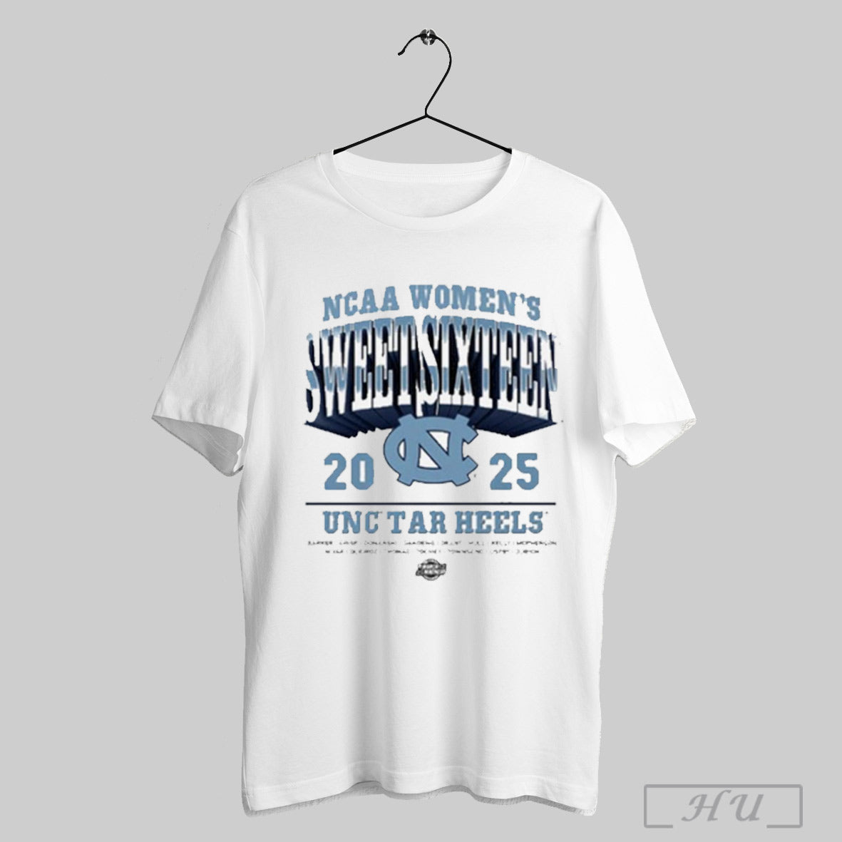 Unc Tar Heels Ncaa Womens Sweet Sixteen Streetwear - Adult & Kids T-Shirts, Sweatshirts & Hoodies apparel design preview 1