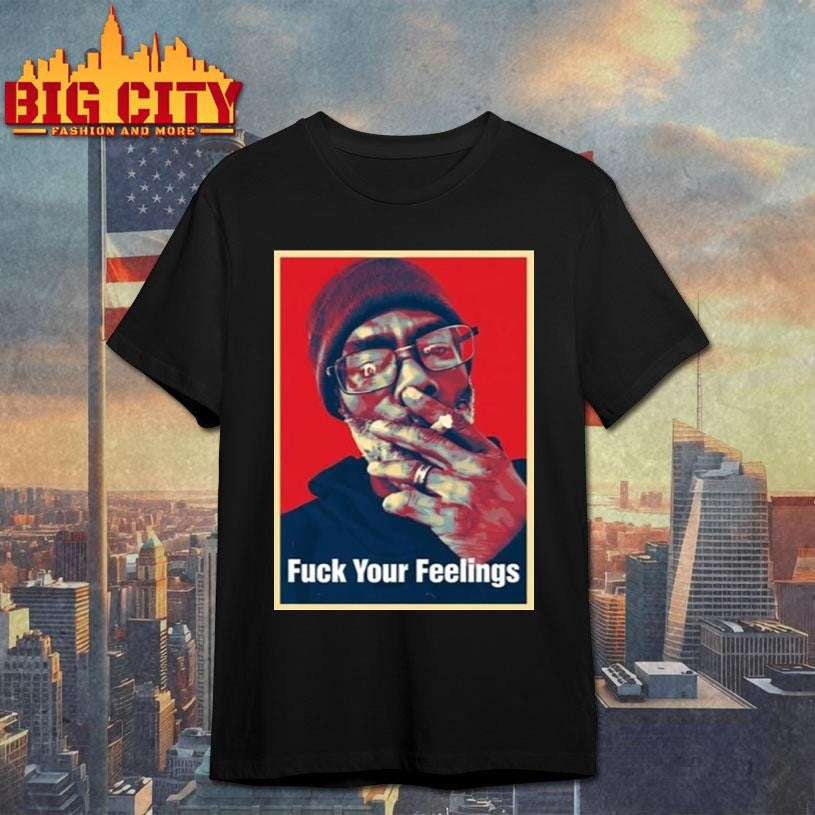 Uncle Clif Fuck Your Feelings - Adult & Kids T-Shirts, Sweatshirts & Hoodies apparel design preview 1