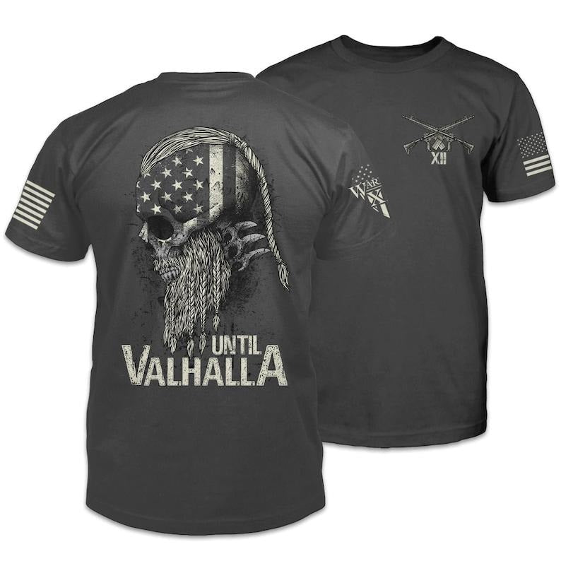 Until Valhalla Patriotic Tribute American Pride - Adult & Kids T-Shirts, Sweatshirts & Hoodies apparel design preview 1