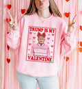 [Up 5XL] Trump Is My Valentine Lover Funny Political - Adult & Kids T-Shirts, Sweatshirts & Hoodies apparel design preview 1