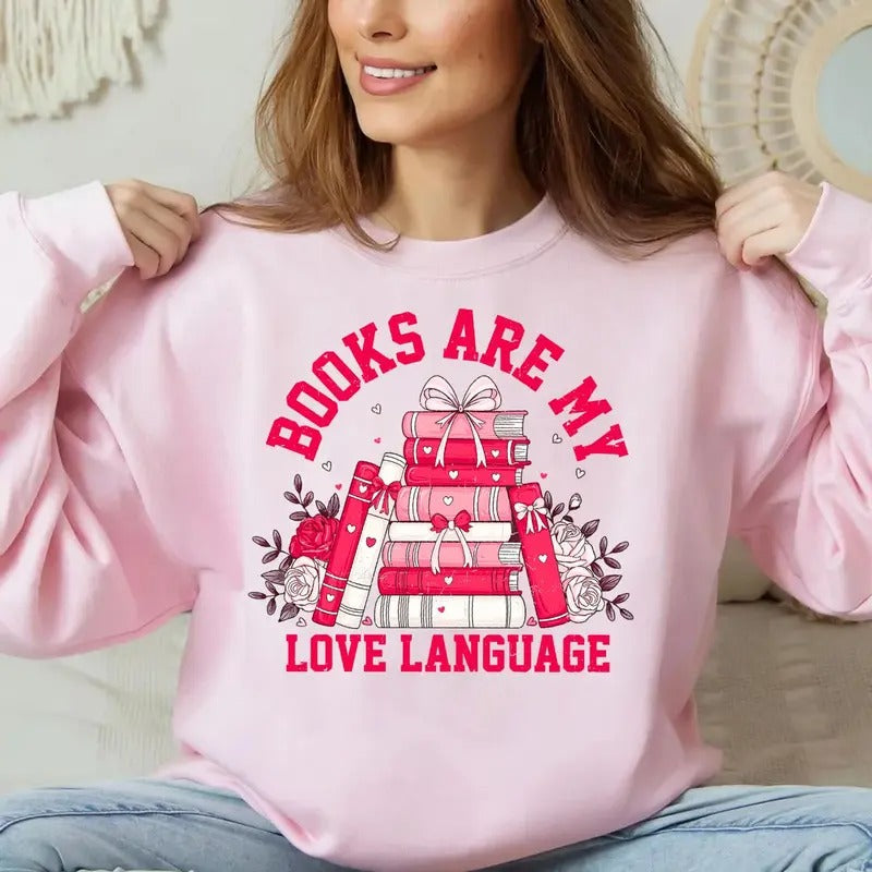 Valentine Book Lover Books Are My Love Language - Adult & Kids T-Shirts, Sweatshirts & Hoodies apparel design preview 1