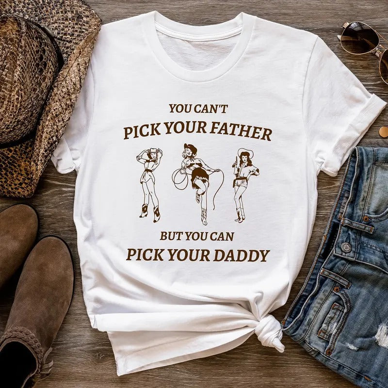 Vintage Cowgirl Pick Your Daddy Western Girl Fun - Adult & Kids T-Shirts, Sweatshirts & Hoodies apparel design preview 1