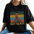 Vintage Schitt'S Creek Eat Glass - Adult & Kids T-Shirts, Sweatshirts & Hoodies apparel design preview 1