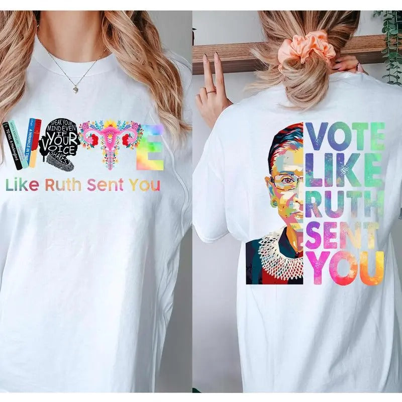 Vote Like Ruth Sent You Election 2024 RBG Feminist - Adult & Kids T-Shirts, Sweatshirts & Hoodies apparel design preview 1