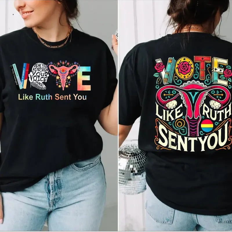 Vote Like Ruth Sent You Two Sides Political Activism - Adult & Kids T-Shirts, Sweatshirts & Hoodies apparel design preview 1