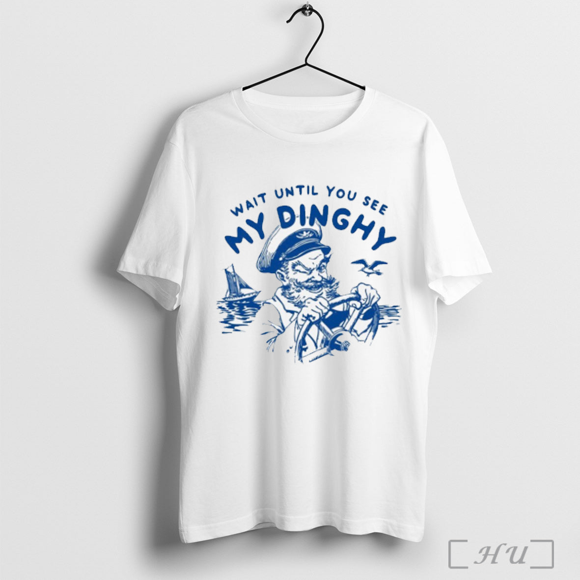 Wait Until You See My Dinghy - Adult & Kids T-Shirts, Sweatshirts & Hoodies apparel design preview 1