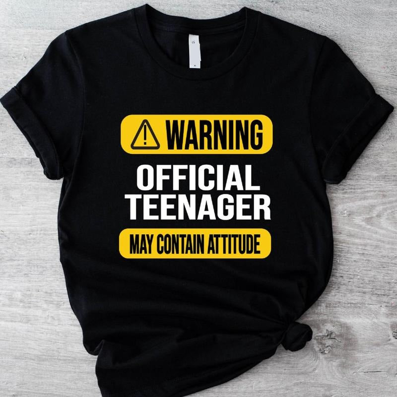 Warning Official Teenager May Contain Attitude 13th - Adult & Kids T-Shirts, Sweatshirts & Hoodies apparel design preview 1