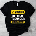 Warning Official Teenager May Contain Attitude 13th - Adult & Kids T-Shirts, Sweatshirts & Hoodies apparel design preview 1