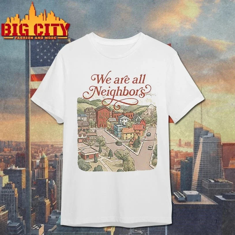 We Are All Neighbors Anti ICE - Adult & Kids T-Shirts, Sweatshirts & Hoodies apparel design preview 1