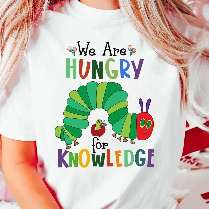 We Are Hungry Knowledge Kindergarten Caterpillar - Adult & Kids T-Shirts, Sweatshirts & Hoodies apparel design preview 1