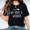 We Have Winner Pregnancy Announcement Reveal New Mom - Adult & Kids T-Shirts, Sweatshirts & Hoodies apparel design preview 1