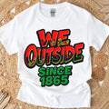 We Outside Since 1865 Juneteenth Graffiti Black Pride - Adult & Kids T-Shirts, Sweatshirts & Hoodies apparel design preview 1