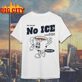 We Want No Ice In Our Community - Adult & Kids T-Shirts, Sweatshirts & Hoodies apparel design preview 1