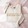 Weird Teachers Build Character Day Teacher - Adult & Kids T-Shirts, Sweatshirts & Hoodies apparel design preview 1