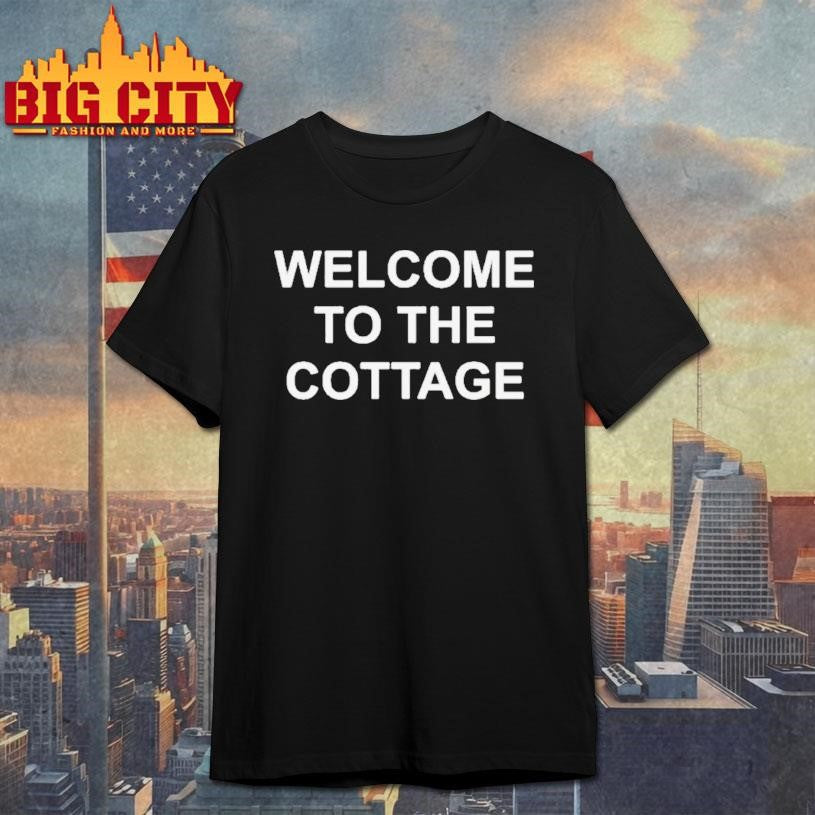 Welcome To The Cottage - Adult & Kids T-Shirts, Sweatshirts & Hoodies apparel design preview 1