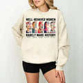 Well Behaved Seldom Make History Rights Equality - Adult & Kids T-Shirts, Sweatshirts & Hoodies apparel design preview 1