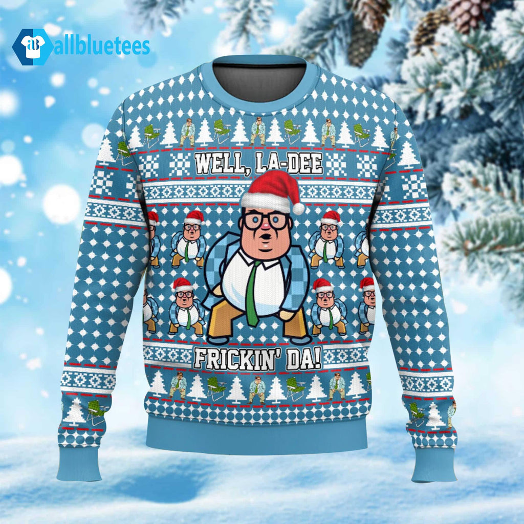 Well La Dee Frickin’ Da Ugly Christmas Sweater - Holiday Gift product image