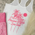 When I'M Tan Top - Adult & Kids T-Shirts, Sweatshirts & Hoodies apparel design preview 1