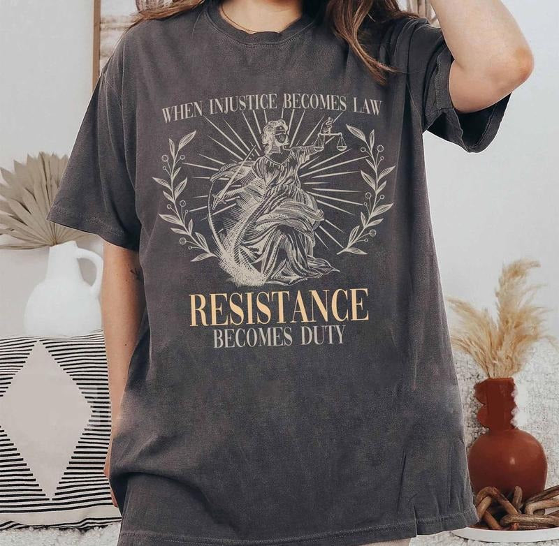 When Injustice Becomes Law Resistance Duty Feminist - Adult & Kids T-Shirts, Sweatshirts & Hoodies apparel design preview 1