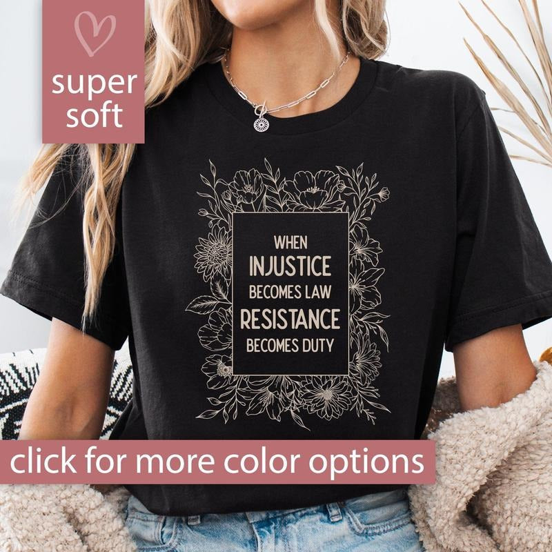 When Injustice Becomes Law Resistance Duty Feminist - Adult & Kids T-Shirts, Sweatshirts & Hoodies apparel design preview 1