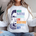 When Injustice Becomes Law Resistance Duty Political - Adult & Kids T-Shirts, Sweatshirts & Hoodies apparel design preview 1