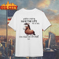 When People Suck The Life Out Of You They Should Take - Adult & Kids T-Shirts, Sweatshirts & Hoodies apparel design preview 1