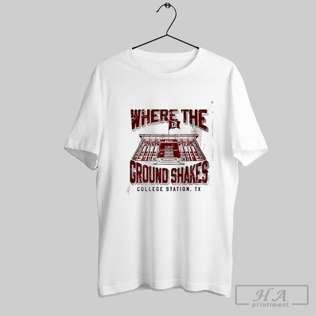 Where The Ground Shakes Texas Am Aggies Football - Adult & Kids T-Shirts, Sweatshirts & Hoodies apparel design preview 1
