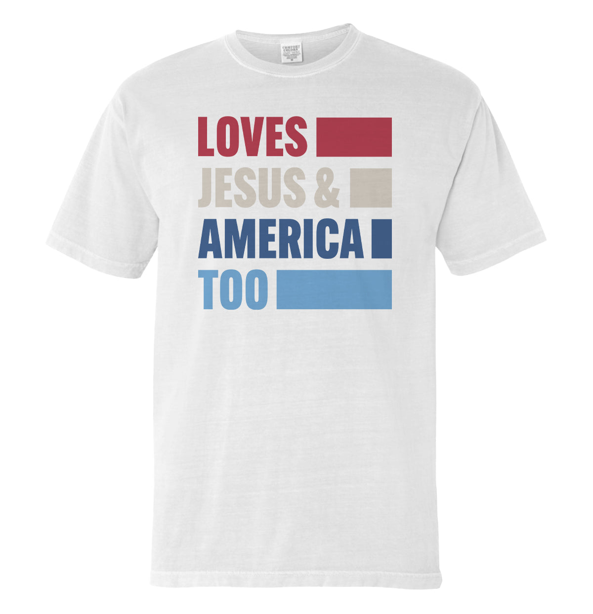 Loves Jesus America Too Bold (Front) - Adult & Kids T-Shirts, Sweatshirts & Hoodies apparel design preview 1