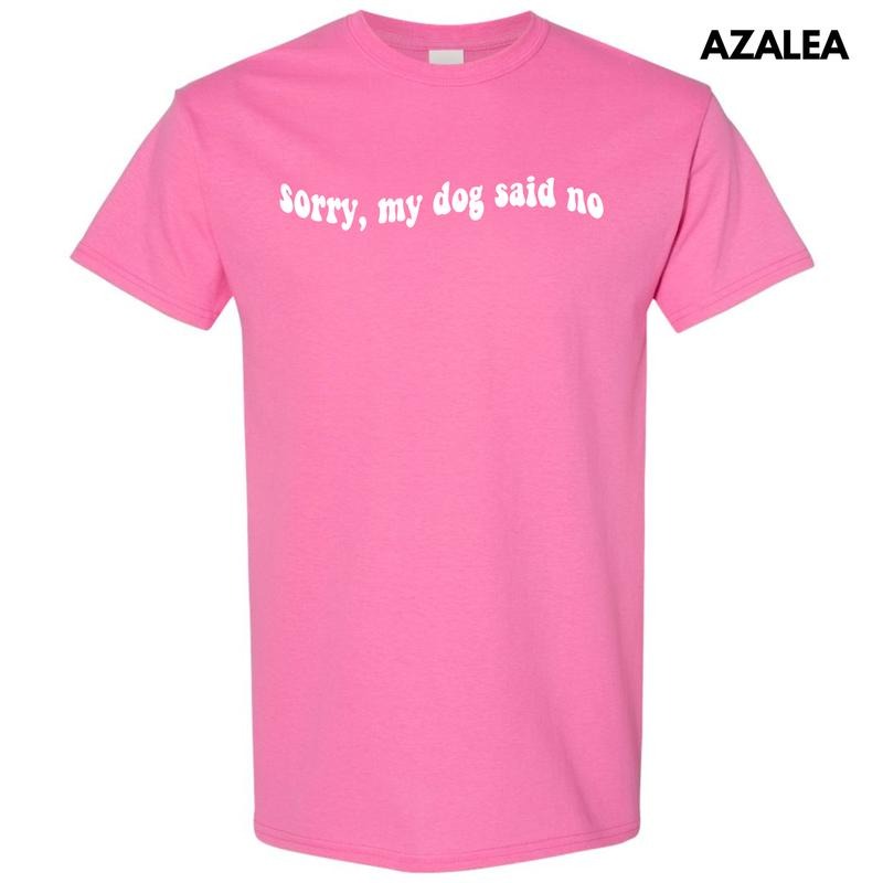 White My Dog Said No Gildan Short Sleeve 'NLB' - Adult & Kids T-Shirts, Sweatshirts & Hoodies apparel design preview 1