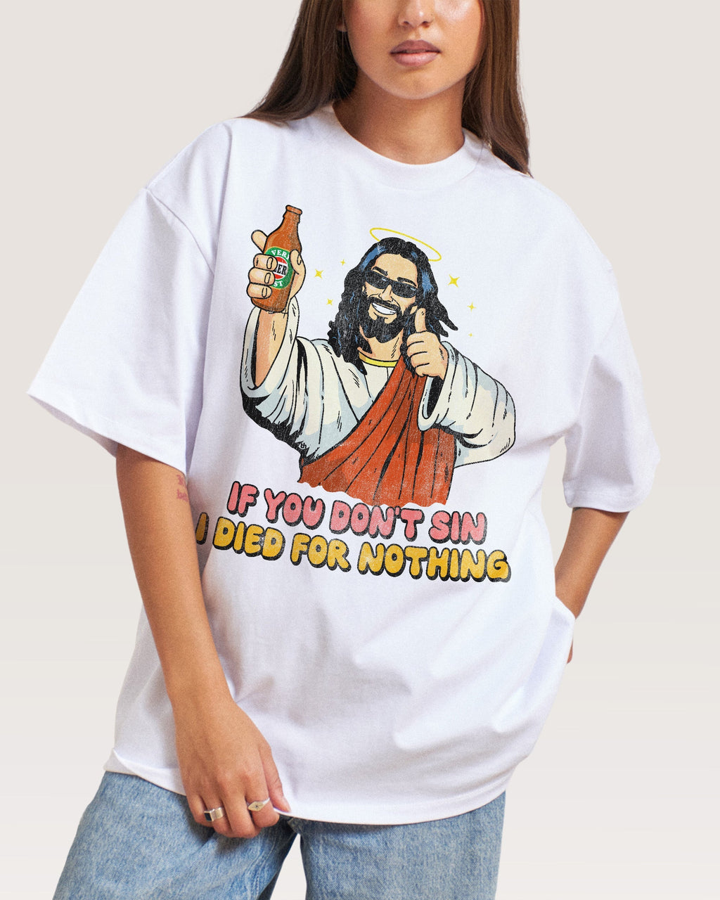 If You Don't Sin I Died for Nothing Oversized - Adult & Kids T-Shirts, Sweatshirts & Hoodies apparel design preview 1