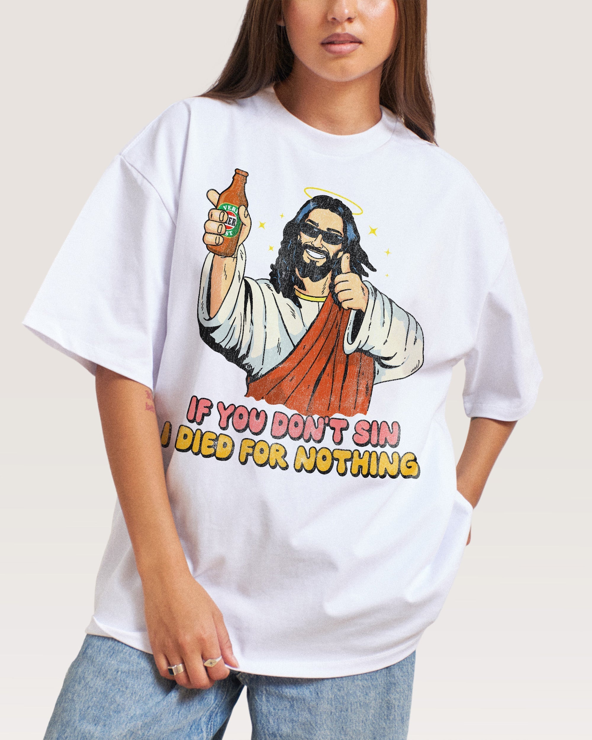 If You Don't Sin I Died for Nothing Oversized - Adult & Kids T-Shirts, Sweatshirts & Hoodies apparel design preview 1