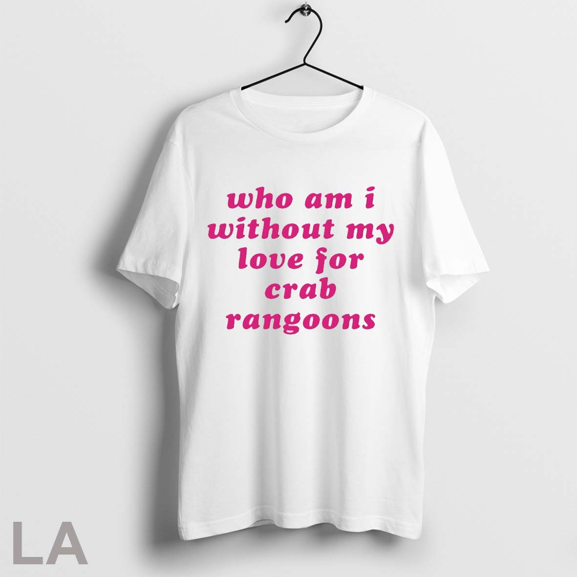 Who Am I My Without Love For Crab Rangoons - Adult & Kids T-Shirts, Sweatshirts & Hoodies apparel design preview 1