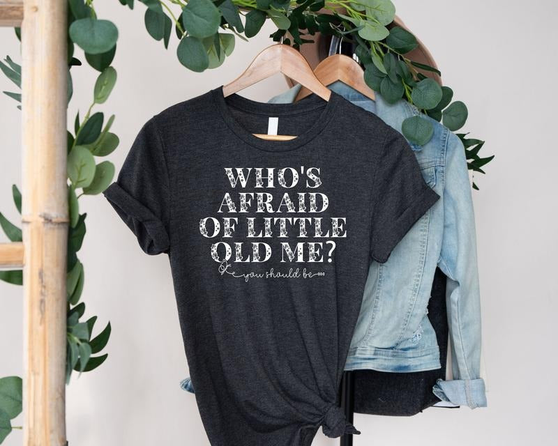 Who'S Afraid Little Old Me You Should Be Lyrics - Adult & Kids T-Shirts, Sweatshirts & Hoodies apparel design preview 1
