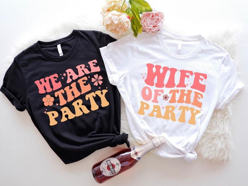 Wife Party We Are Bachelorette Matching Bridesmaid - Adult & Kids T-Shirts, Sweatshirts & Hoodies apparel design preview 1