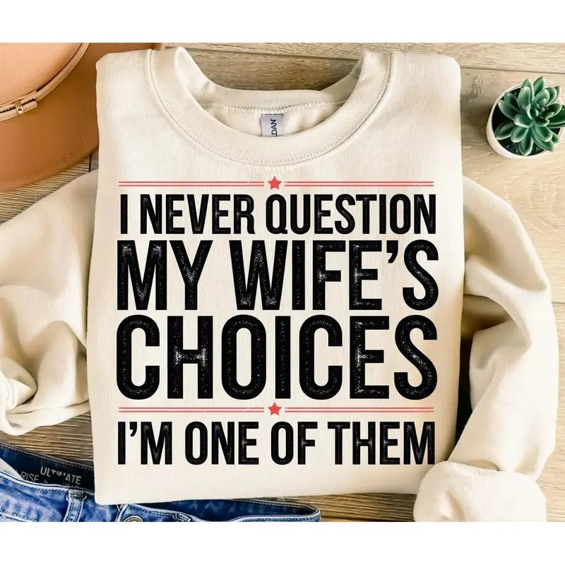 Wife'S Choices Top - Adult & Kids T-Shirts, Sweatshirts & Hoodies apparel design preview 1
